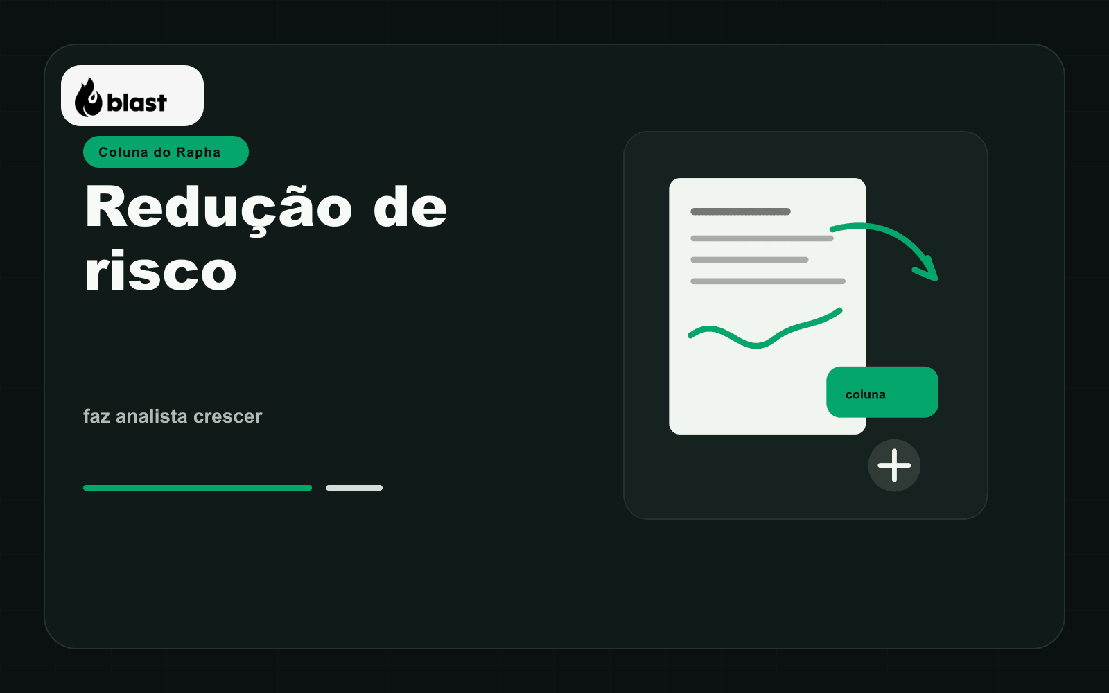 O analista que cresce é o que reduz risco de decisão